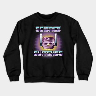 Science Glitches! Crewneck Sweatshirt